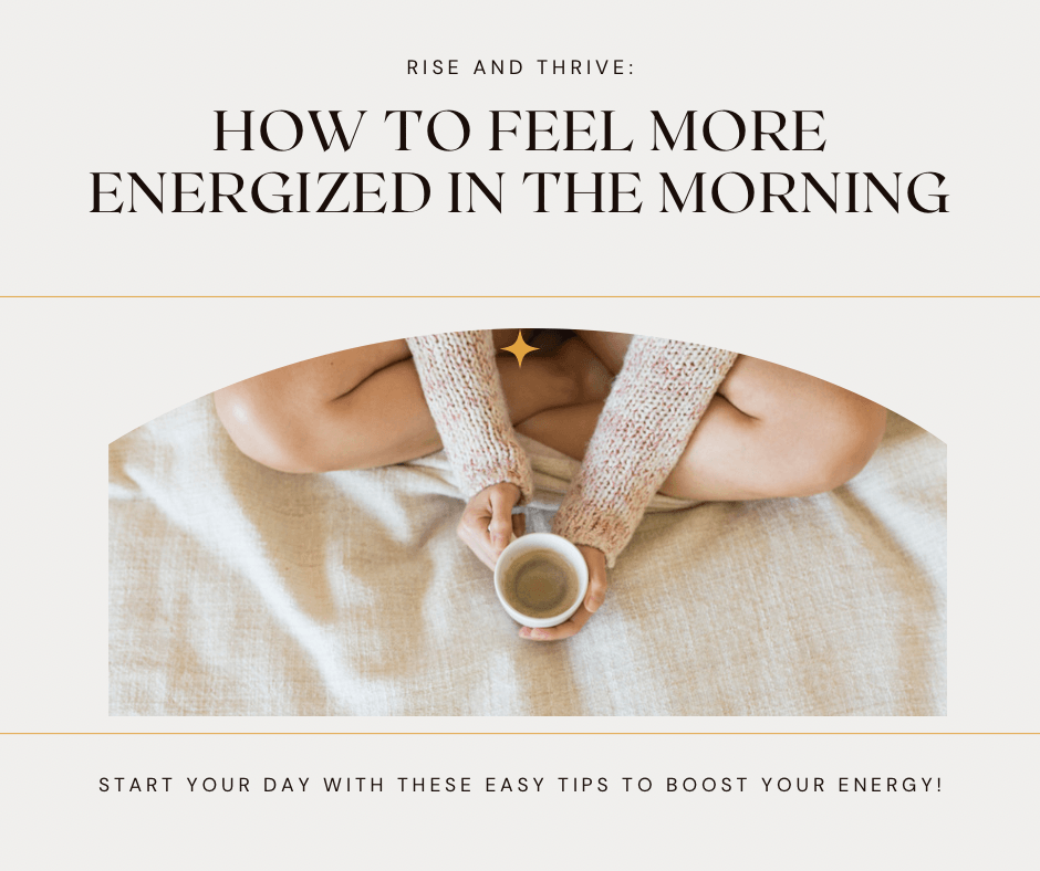 How to Feel More Energized in the Morning - Spoiled Me Rotten 