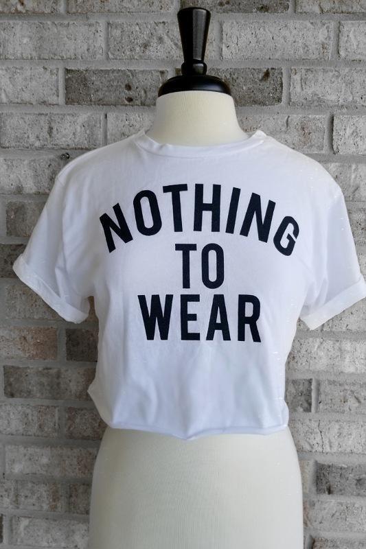 Nothing To Wear Crop Top - Spoiled Me Rotten 