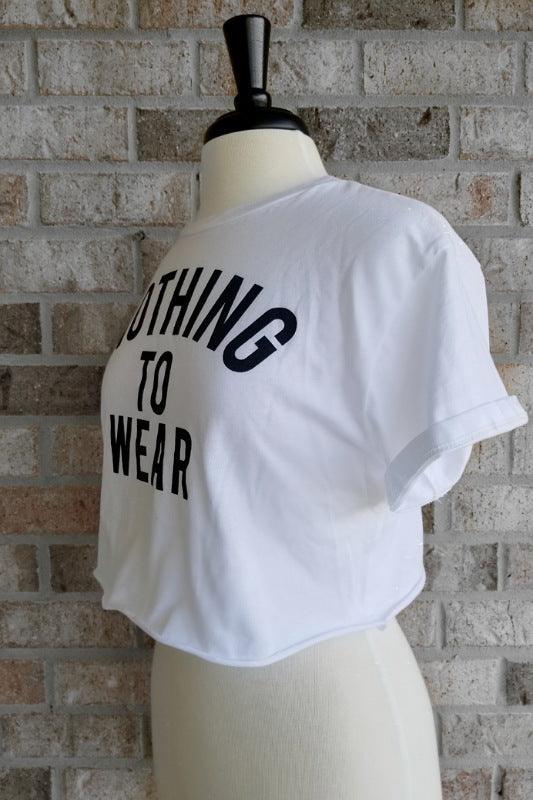 Nothing To Wear Crop Top - Spoiled Me Rotten 